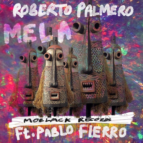 Pablo Fierro, Roberto Palmero - Mela [MBR501]